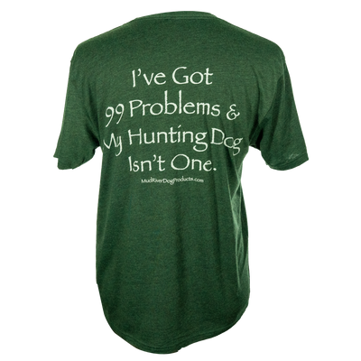 99 Problems Short Sleeve T-Shirt Green